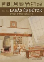 Kiss Éva: Lakás és bútor 1920-1948 között LEÁRAZÁS