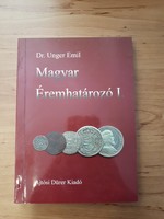 Unger Emil - Magyar éremhatározó I. 1000-1540        1997   /433/