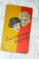 Váncza :A mi süteményes könyvünk 1928 évi eredeti füzet
