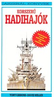 Tony Gibbons, David Miller: Korszerű hadihajók 600 Ft