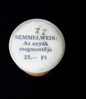 Semmelweis Ignác "Az anyák megmentője" 1965