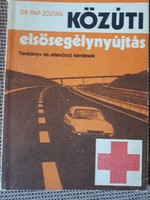 Pap Zoltán: Közúti elsősegélynyújtás 1984.350.-Ft