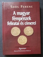Soós Ferenc - A magyar fémpénzek feliratai és címerei