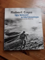 Robert Capa Így készül a történelem (fotóalbum)