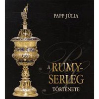 Papp Júlia: A Rumy serleg története