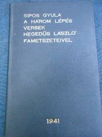 Dedikált.1941-Sipos Gyula versek.Hegedűs László fametszeteivel.Kevés példányban kiadott ritka könyv.