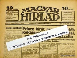 1934 március 6  /  MAGYAR HIRLAP  /  RÉGI EREDETI ÚJSÁG Szs.:  7084