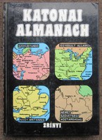 Katonai Almanach 351 oldal,+A világ elit alakulatainak fegyverzete és felszerelése 144 oldal.