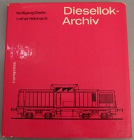 Mozdony vonat vasút könyv - DIESELLOK ARCHIV ( Dízelmozdony Dízelmozdonyok )