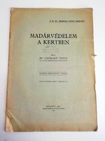 Csörgey Titus : Madárvédelem a kertben 1936 - M. kir. Madártani Intézet kiadványa 