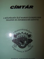 Külföldön élő marosvásárhelyiek telefon és információs könyve 2001