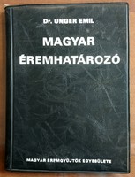 Dr. Unger Emil: Magyar Éremhatározó I. kötet Árpád-ház  Vegyes-ház 