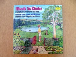 Musik für Kinder (LP) - Prokofjev: Péter és a farkas / Mózart: Kis éji zene / 4 magyar tánc