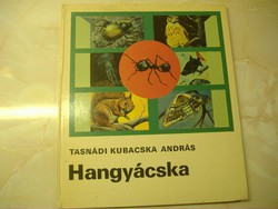 Mit mesél a természet  Tasnádi Kubacska András  Hangyácska  Szecskó Péter rajzaival, 1977