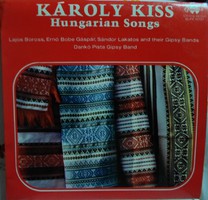 Kiss Károly magyar nótákat énekel - hanglemez (1976)