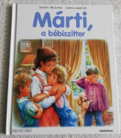 Márti a bébiszitter - Gilbert Delahaye - Marcel Marlier