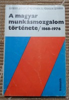 A magyar munkásmozgalom története, 1868-1976 (egyetemi jegyzet, 1979)
