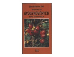 Magyarországi gyógynövények képes enciklopédiája - Ősz 