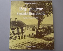 Kubinszky Mihály - Régi magyar vasútállomások - könyv vonat vasút