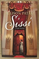 Allison Pataki - Sissi I.- Az ifju csaszarne