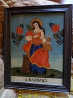 32,5 x 26 cm-es , egyszerű keretben üvegre festett , Szent Barbarát ábrázoló kép.