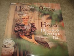 ÚJ ! HAMARI JÚLIA : HANDEL 9 GERMAN ARIAS 1990 bakelit lemez