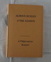 Aldous Huxley: A vak Sámson (A Világirodalom Remekei; Európa, 1972)