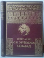 Stein Aurél Ősi ősvényeken Ázsiában A Magyar Földrajzi Társaság Könyv. nyomda Franklin T kiadás 1936