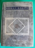 Dr. Hóman Bálint - Magyar pénztörténet (1000-1325) - reprint díszkiadás - 1991