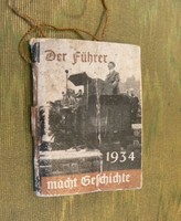 NÁCI PROPAGANDA MINIKÖNYV - DER FÜHRER MACHT GESCHICHTE - HITLER 1934