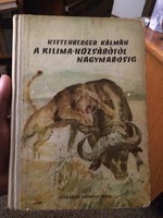 Kittenberger Kálmán DEDIKÁLT! 1956 Nagymaros + Halotti Értesítővel!!!