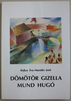 Dömötör Gizella és Mund Hugó monográfia (könyv)