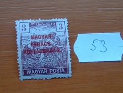 3 FILLÉR 1919 Magyar Tanácsköztársaság - felülnyomat Magyar Posta Arató 53#