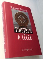 Tolvaly Ferenc: Tibetben a lélek