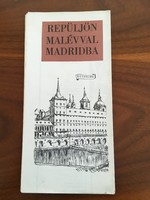 Repüljön MALÉV-val Madridba - Madrid várostérkép, túrista térkép​
