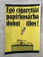 Plakát laminált vastag papíron, cigaretta, tūzvédelem