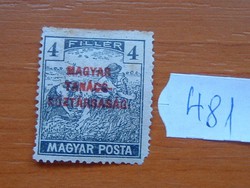 4 FILLÉR 1919 Magyar Tanácsköztársaság - felülnyomat Magyar Posta (Arató 481#