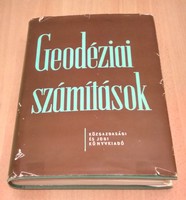 Műszaki, térképészeti szakkönyv eladó: Geodéziai számítások (Dr. Vincze Vilmos, 1959.)