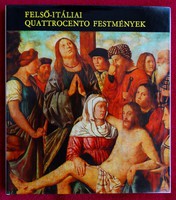 Mravik László : Felső-itáliai quattrocento festmények