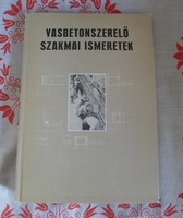 Somorjai Antal: Vasbetonszerelő szakmai ismeretek (Műszaki, 1981; tankönyv)