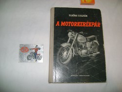 Ternai Zoltán: A motorkerékpár - 1965 + Pannónia matrica