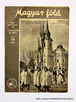 1944 március 23  /  Magyar föld  /  SZÜLETÉSNAPRA! RÉGI, EREDETI ÚJSÁG. Szs.:  11681