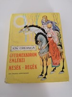 Ion Creanga:Mesék - Regék(Rusz Lívia rajzaival)