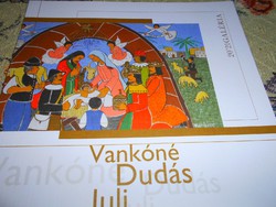 Vankóné Dudás Juli munkáiról kiadvány