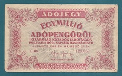 Egymillió Adópengő ( Adójegy 1000000 Adópengőről ) 6 jegyű sorszám, "amelyeknek" Ritka!