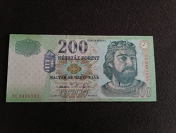 Hajtatlan  !!!! Unc !!!!  200 Forint  2006 FC 