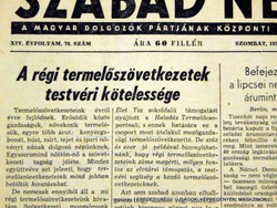 1956 március 10  /  SZABAD NÉP  /  Régi ÚJSÁGOK KÉPREGÉNYEK MAGAZINOK Szs.:  12443