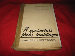 A gyakorlati főzés tankönyve  . írta  Dr Kollmanné Lenhényi  Dávid   Andrea  1941.