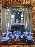 Henrietta Spencer-Churchill: Klasszikus vendéglátás