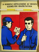 "A rendész kötelessége az idegen személyek igazoltatása" munkavédelmi plakát (1092)